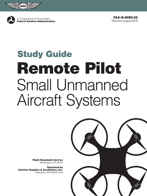 Title details for Remote Pilot sUAS Study Guide by (N/A) Federal Aviation Administration (FAA) - Available